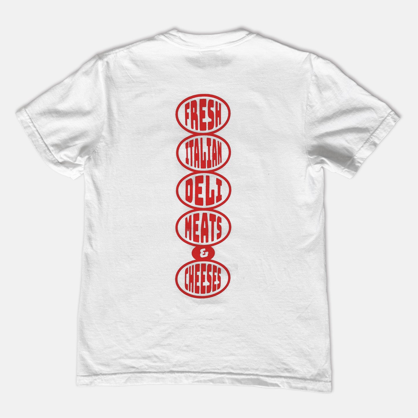 White t-shirt with red text — Fresh Italian Deli Meats & Cheeses — on the back on a white background